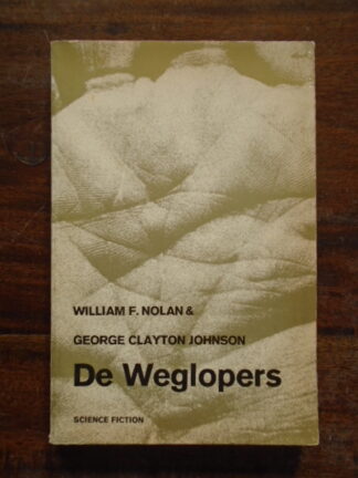 William F.Nolan & George Clayton Johnson - De weglopers