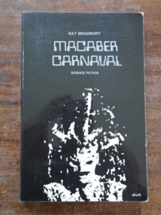 Ray Bradbury - Macaber carnaval