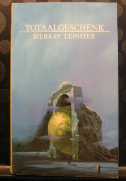Murray Leinster - Totaalgeschenk