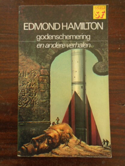 Edmond Hamilton - Godenschemering ea verhalen