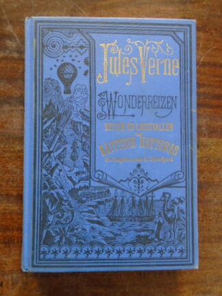 Jules Verne - Wonderreizen - REIZEN EN LOTGEVALLEN VAN KAPITEIN HATTERAS - De Engelsen aan de Noordpool