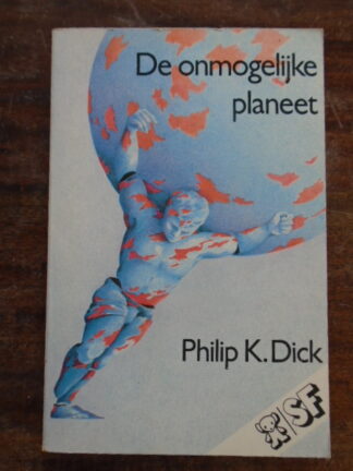 Philip K. Dick - De onmogelijke planeet
