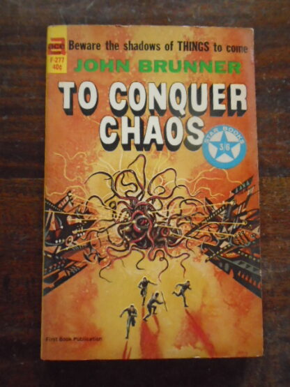 John Brunner - TO CONQUER CHAOS