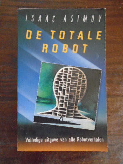 Isaac Asimov - De totale robot
