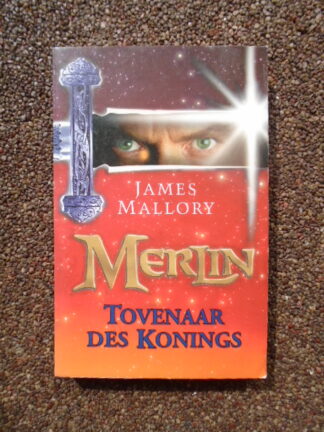 James Mallory - Merlin - BOEK 2 - Tovenaar des Konings
