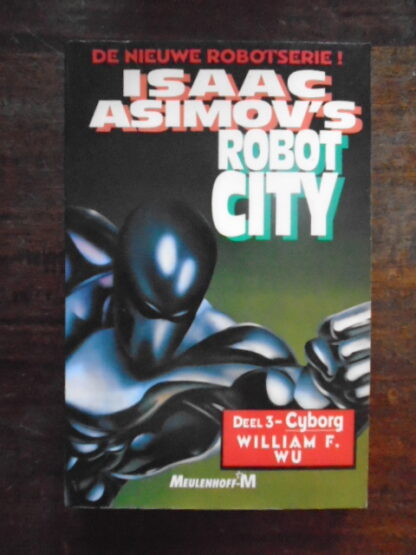 William F. Wu - Isaac Asimov's Robot City - Deel 3 - Cyborg