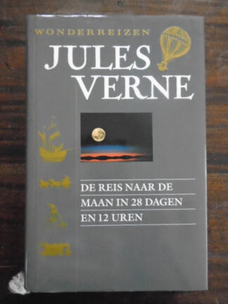 Jules Verne - De reis naar de maan in 28 dagen en 12 uren