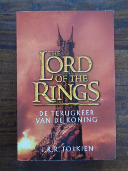 J.R.R. Tolkien - The Lord of the Rings - de terugkeer van de Koning