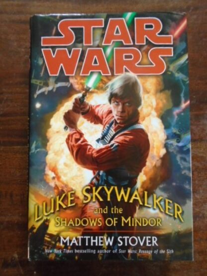 Matthew Stover - STAR WARS - Luke Skywalker and the Shadows of Mindor