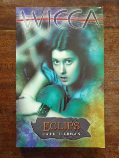 Cate Tiernan - Wicca - Eclips