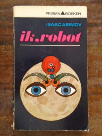 Isaac Asimov - Ik, robot
