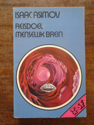 Isaac Asimov - Reisdoel menselijk brein
