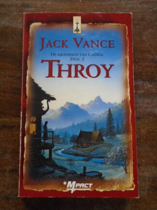 Jack Vance – De kronieken van Cadwal – Deel 3 -Throy