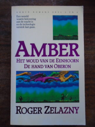 Roger Zelazny - Amber - Het woud van de Eenhoorn - De hand van Oberon