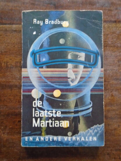 Ray Bradbury - De laatste Martiaan ea verhalen