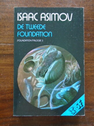 Isaac Asimov - De tweede Foundation