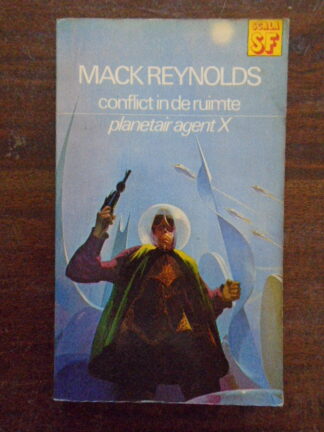 Mack Reynolds - Conflict in de ruimte - Planetair agent X
